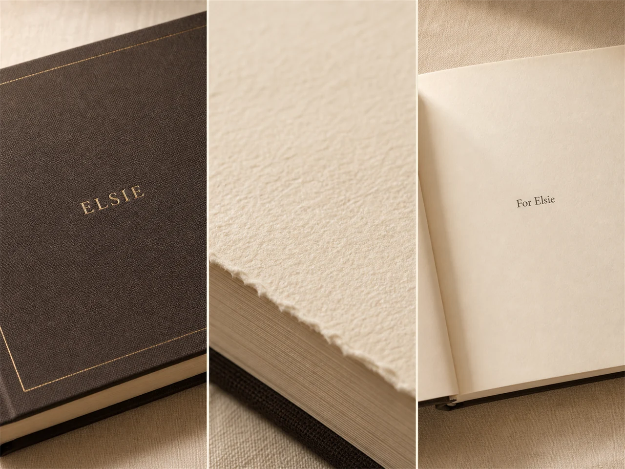 Three close-ups: the name pressed into the cover cloth, the deckled fore-edge of the paper, and a dedication page reading For Elsie.